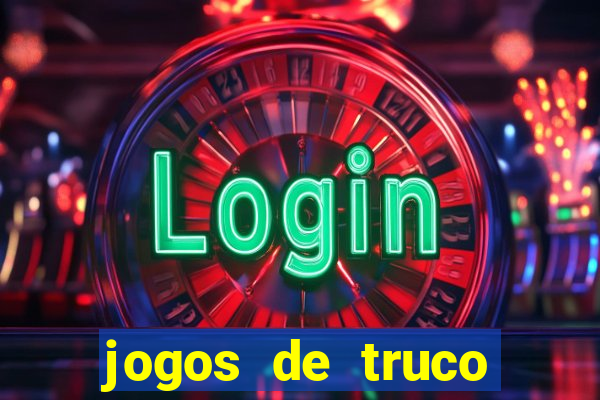 jogos de truco valendo dinheiro