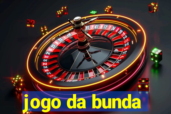 jogo da bunda