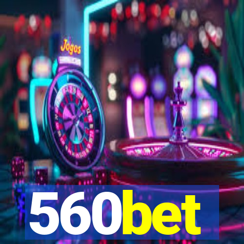 560bet