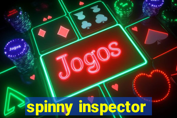 spinny inspector