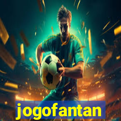 jogofantan