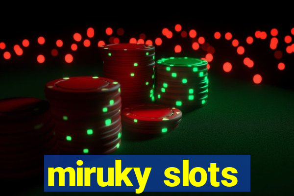 miruky slots