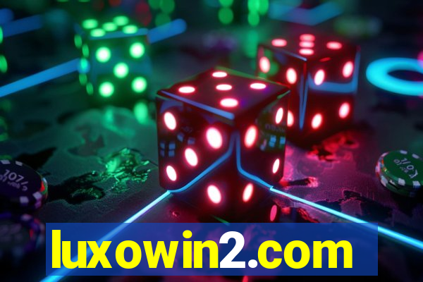 luxowin2.com