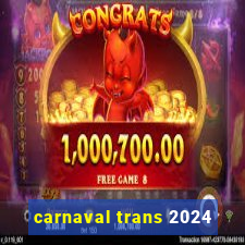 carnaval trans 2024