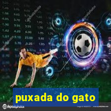 puxada do gato