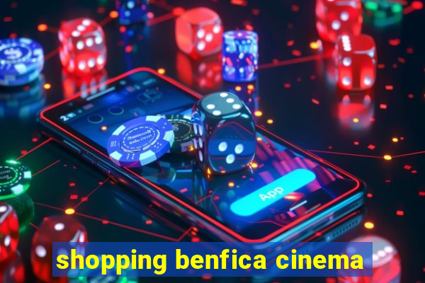 shopping benfica cinema