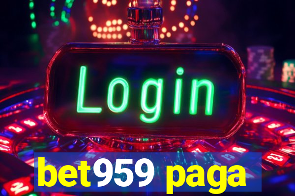 bet959 paga