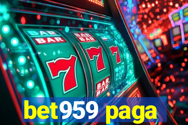 bet959 paga