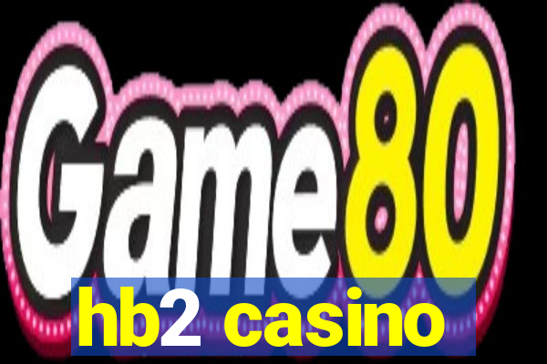 hb2 casino