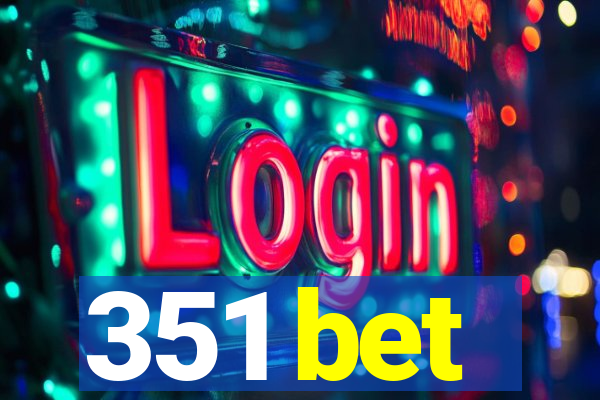 351 bet