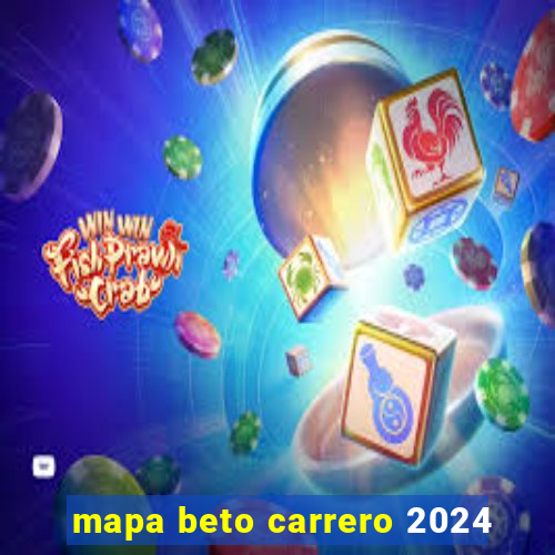 mapa beto carrero 2024