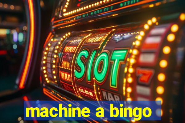 machine a bingo