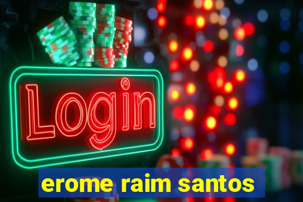 erome raim santos