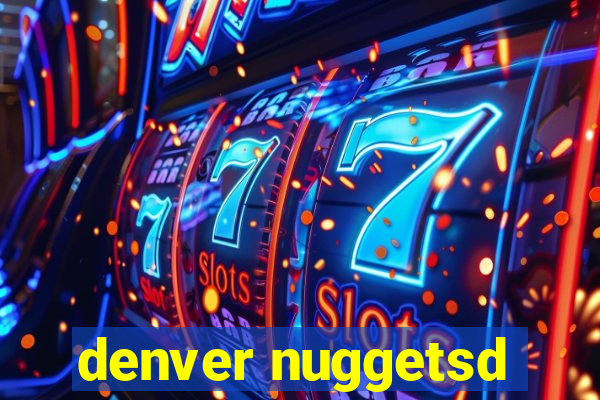 denver nuggetsd