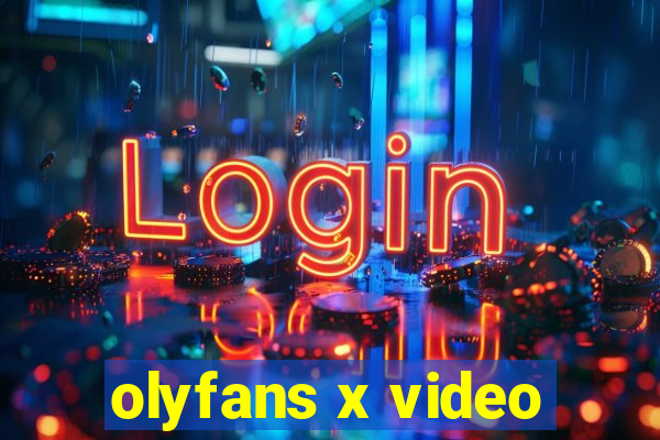 olyfans x video