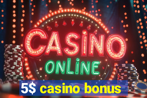 5$ casino bonus