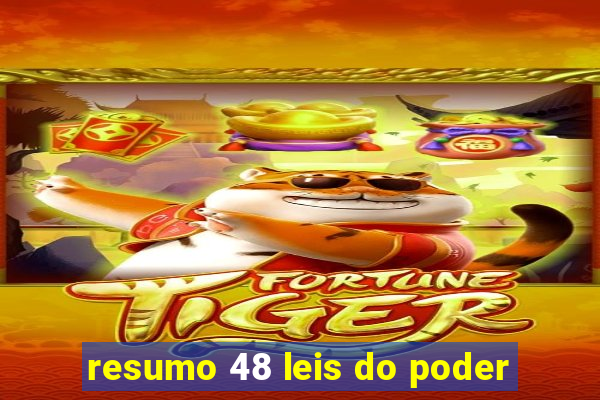 resumo 48 leis do poder