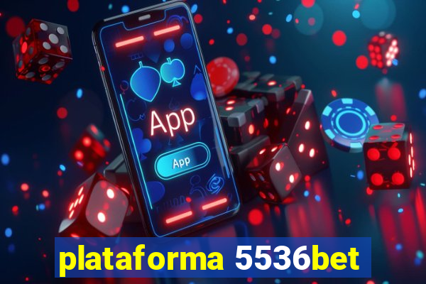 plataforma 5536bet