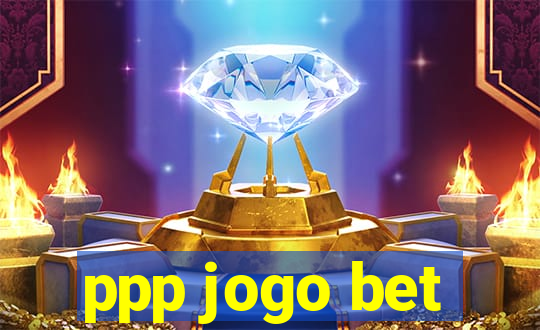 ppp jogo bet