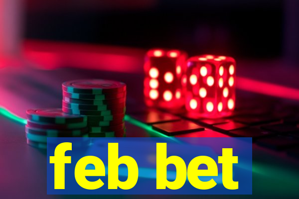 feb bet