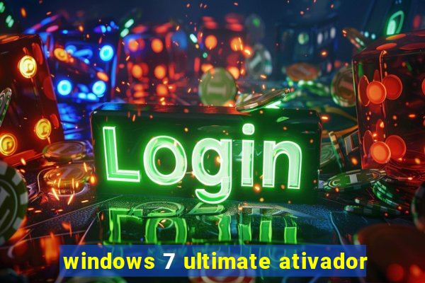 windows 7 ultimate ativador