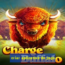 criar aplicativo de jogo