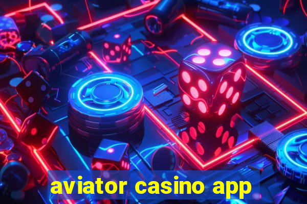 aviator casino app