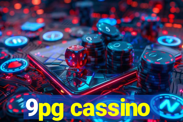 9pg cassino