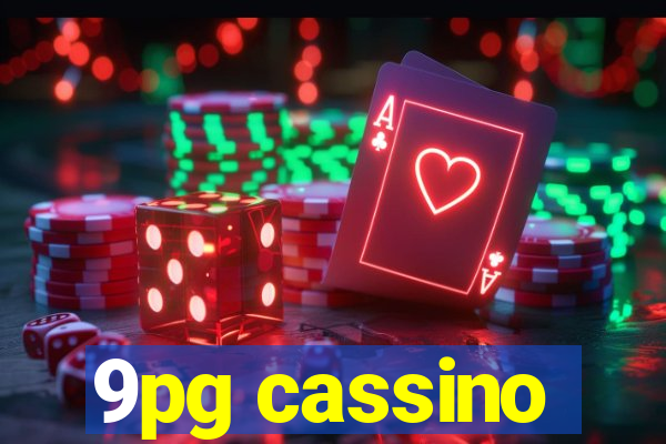 9pg cassino