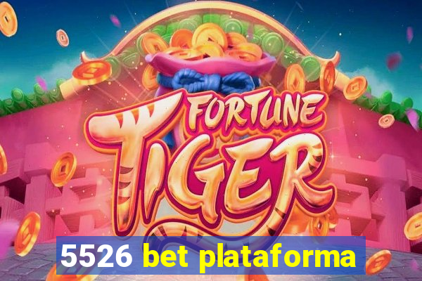 5526 bet plataforma