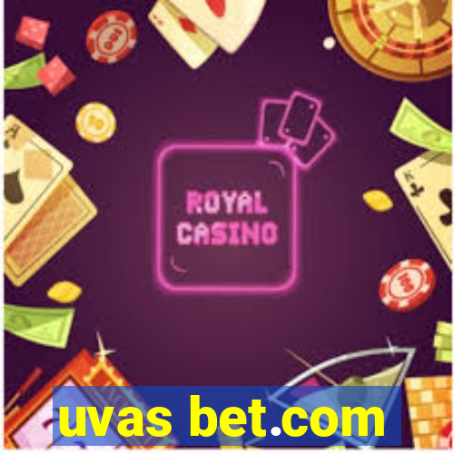 uvas bet.com