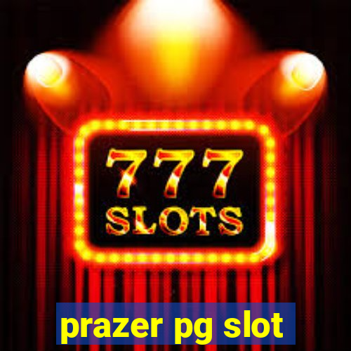 prazer pg slot