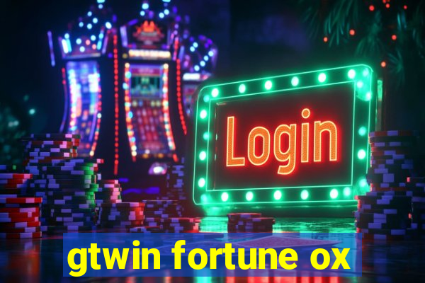 gtwin fortune ox