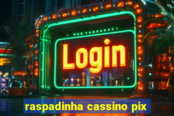 raspadinha cassino pix