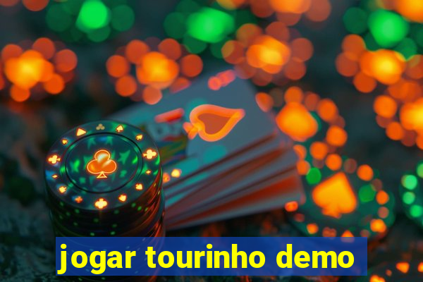 jogar tourinho demo