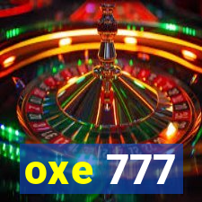 oxe 777