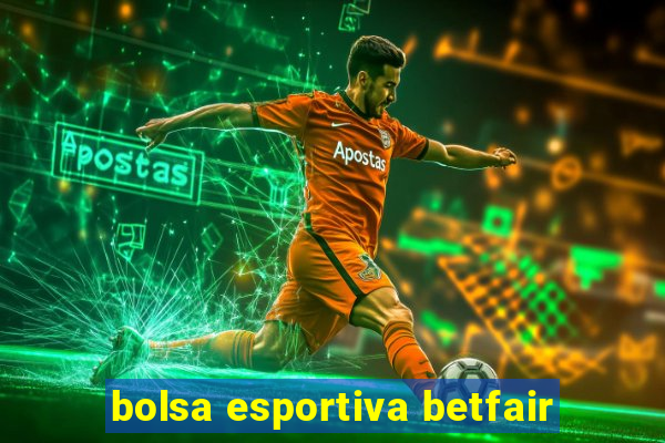 bolsa esportiva betfair