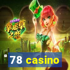 78 casino