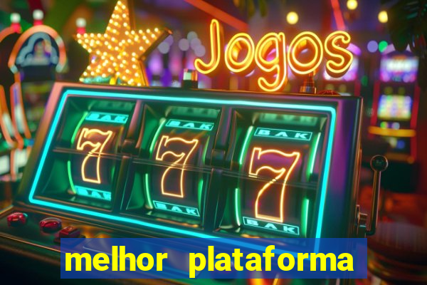 melhor plataforma para jogar