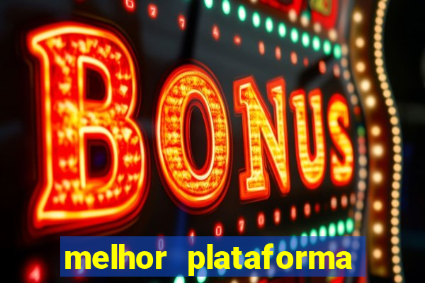 melhor plataforma para jogar