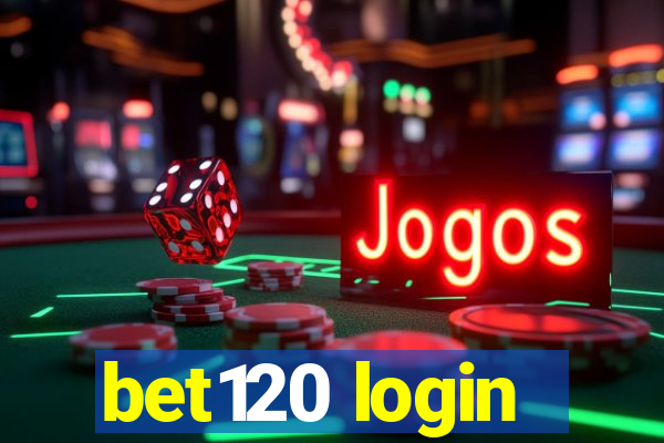 bet120 login