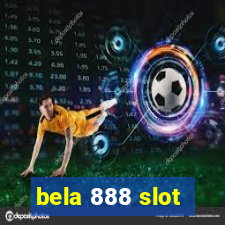 bela 888 slot