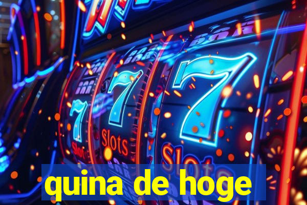 quina de hoge