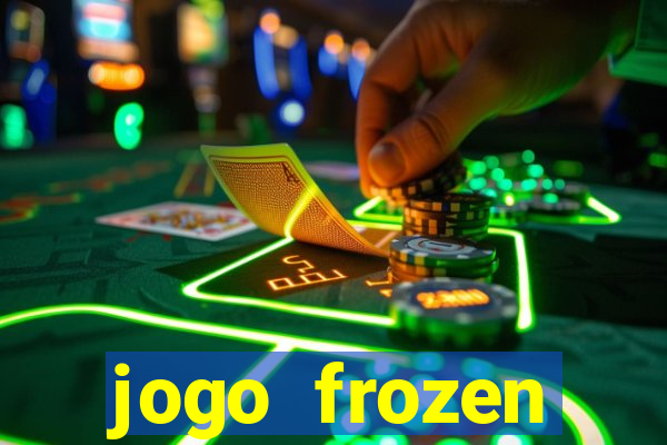 jogo frozen problema em dobro