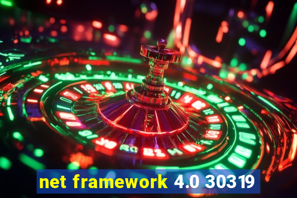 net framework 4.0 30319