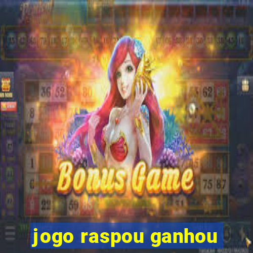 jogo raspou ganhou