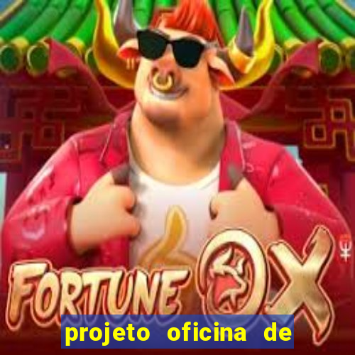 projeto oficina de jogos educativos