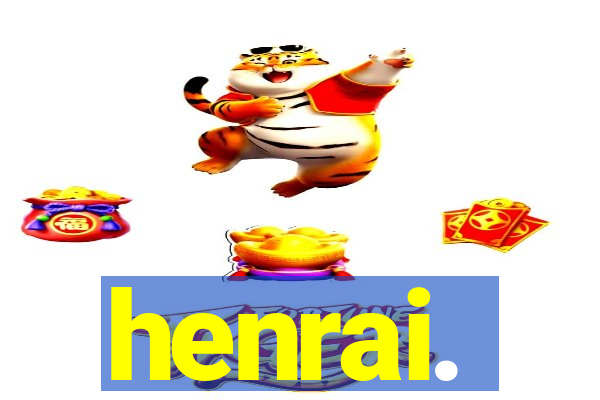 henrai.