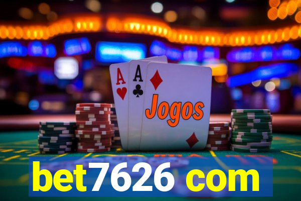 bet7626 com