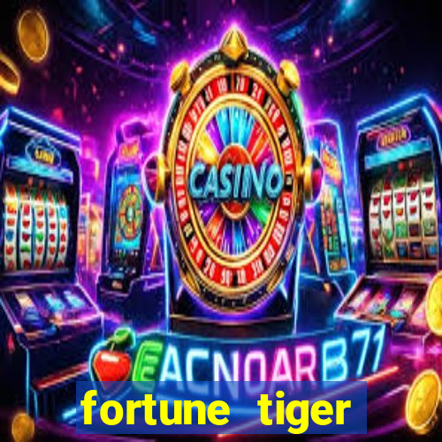 fortune tiger gratis teste